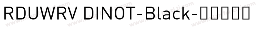 RDUWRV DINOT-Black字体转换